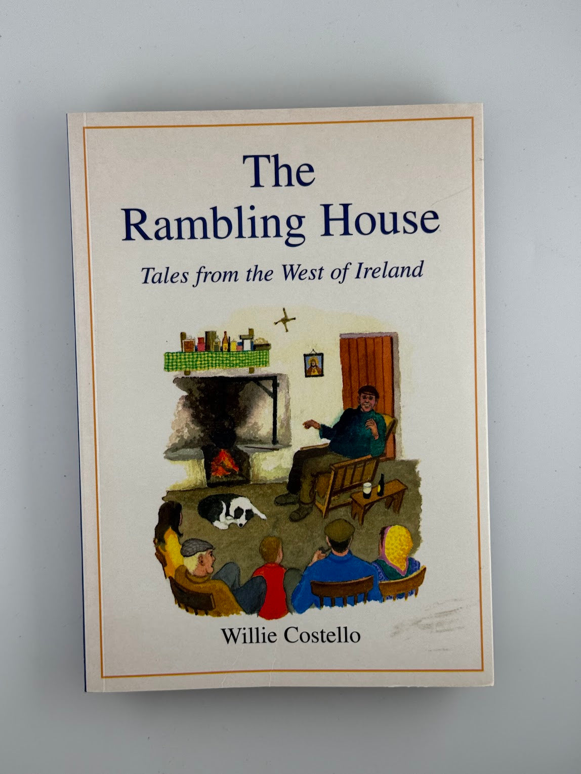 (Signed) The Rambling House - Tales from the West of Ireland by Willie Costello