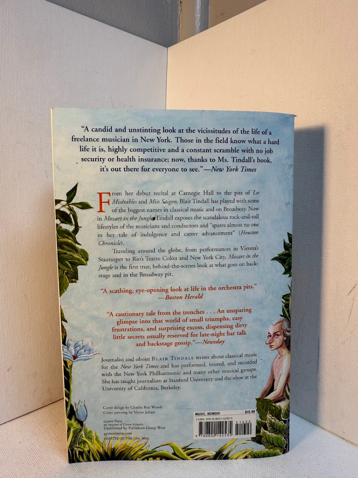 Mozart in the Jungle - Sex, Drugs, and Classical Music by Blair Tindall