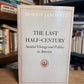 The Last Century - Societal Change and Politics in America by Morris Janowitz