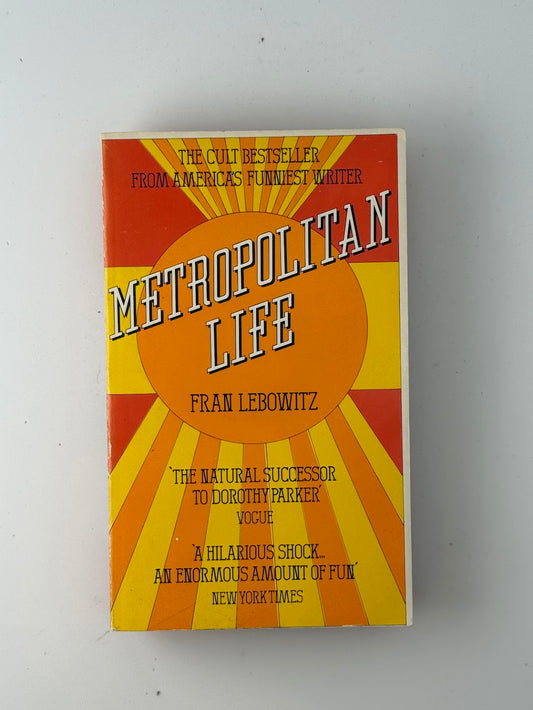 Metropolitan Life by Fran Lebowitz