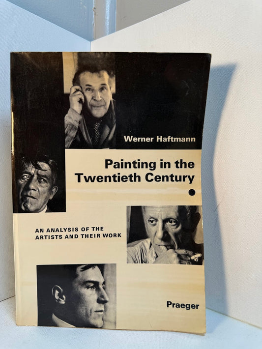 Painting in the Twentieth Century by Werner Haftmann