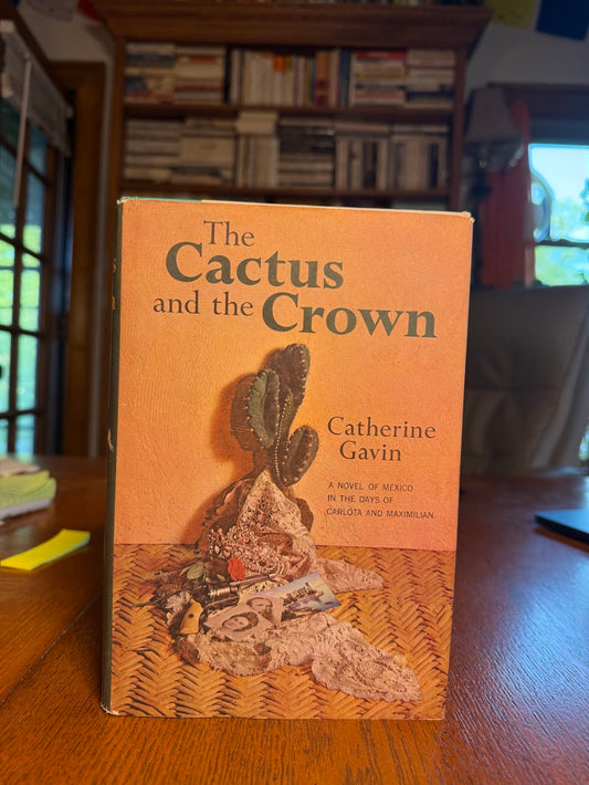The Cactus and the Crown by Catherine Gavin