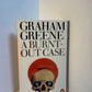 A Burnt Out Case by Graham Greene