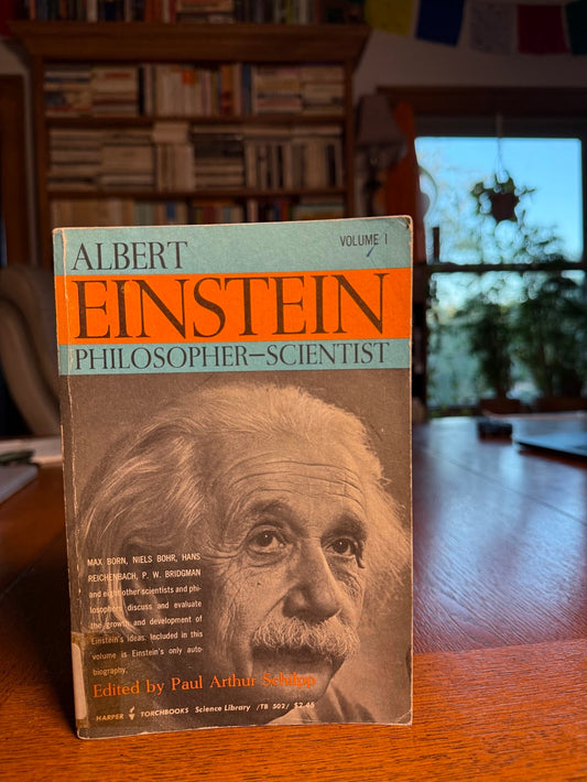 Albert Einstein Philosopher - Scientist edited by Paul Arthur Schilpp