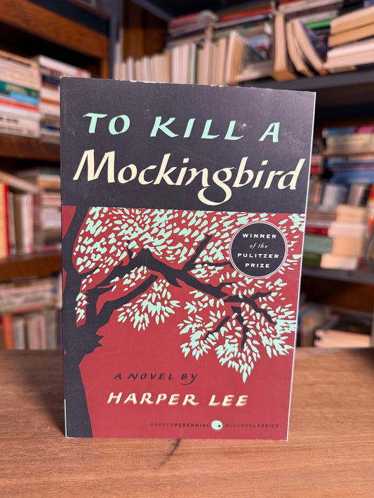 To Kill a Mockingbird by Harper Lee