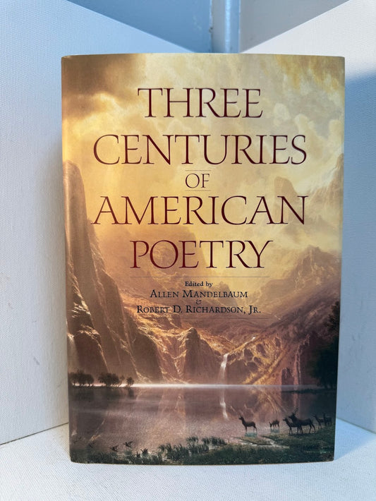 Three Centuries of American Poetry