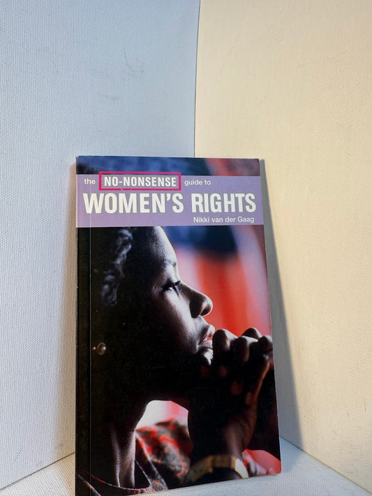 The No Nonsense Guide to Women's Rights by Nikki van Der Gaag
