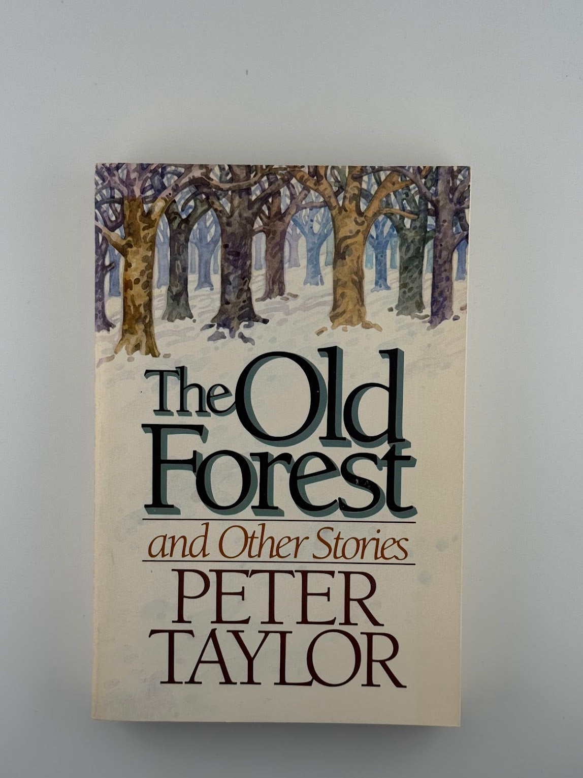 The Old Forest and Other Stories by Peter Taylor