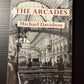 The Arcades by Michael Davidson