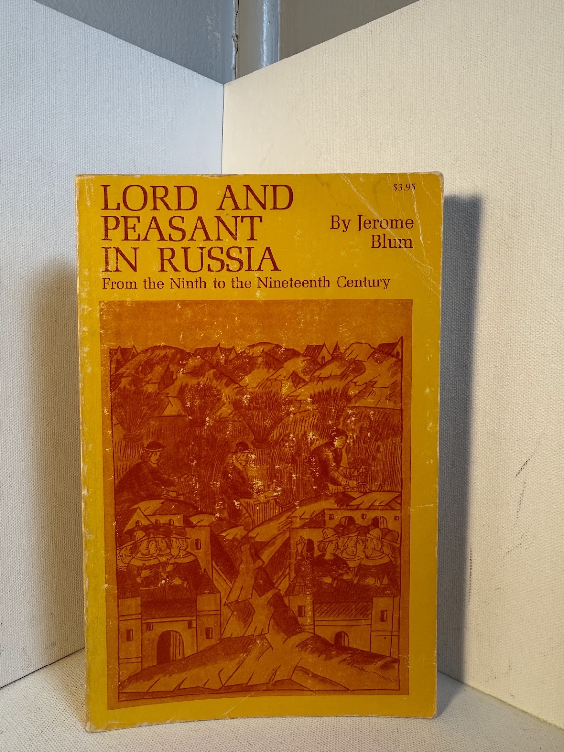 Lord and Peasant in Russia from the Ninth to the Nineteenth Century by Jerome Blum