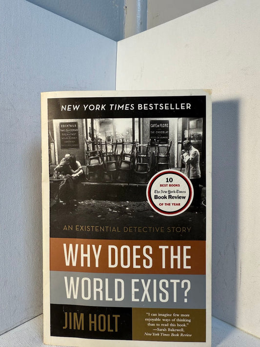 Why Does the World Exist? by Jim Holt