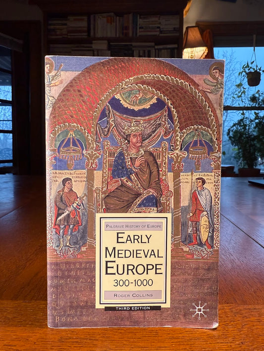 Early Medieval Europe 300-1000 by Roger Collins