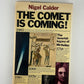 The Comet is Coming by Nigel Calder
