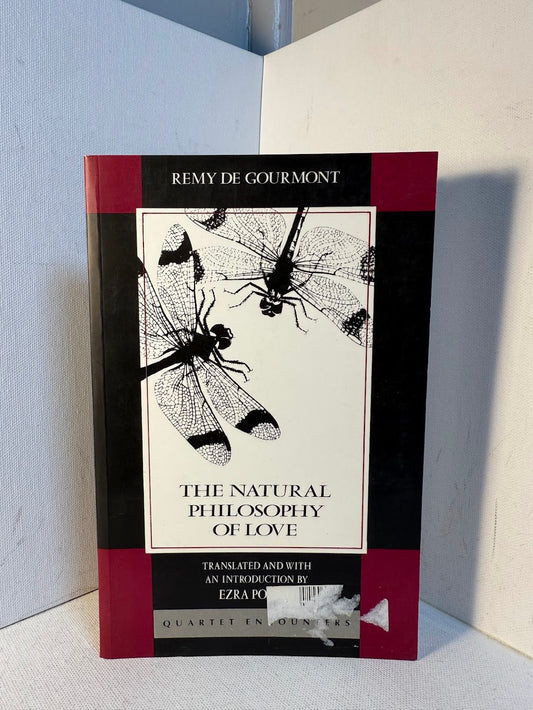 The Natural Philosophy of Love by Remy de Gourmont