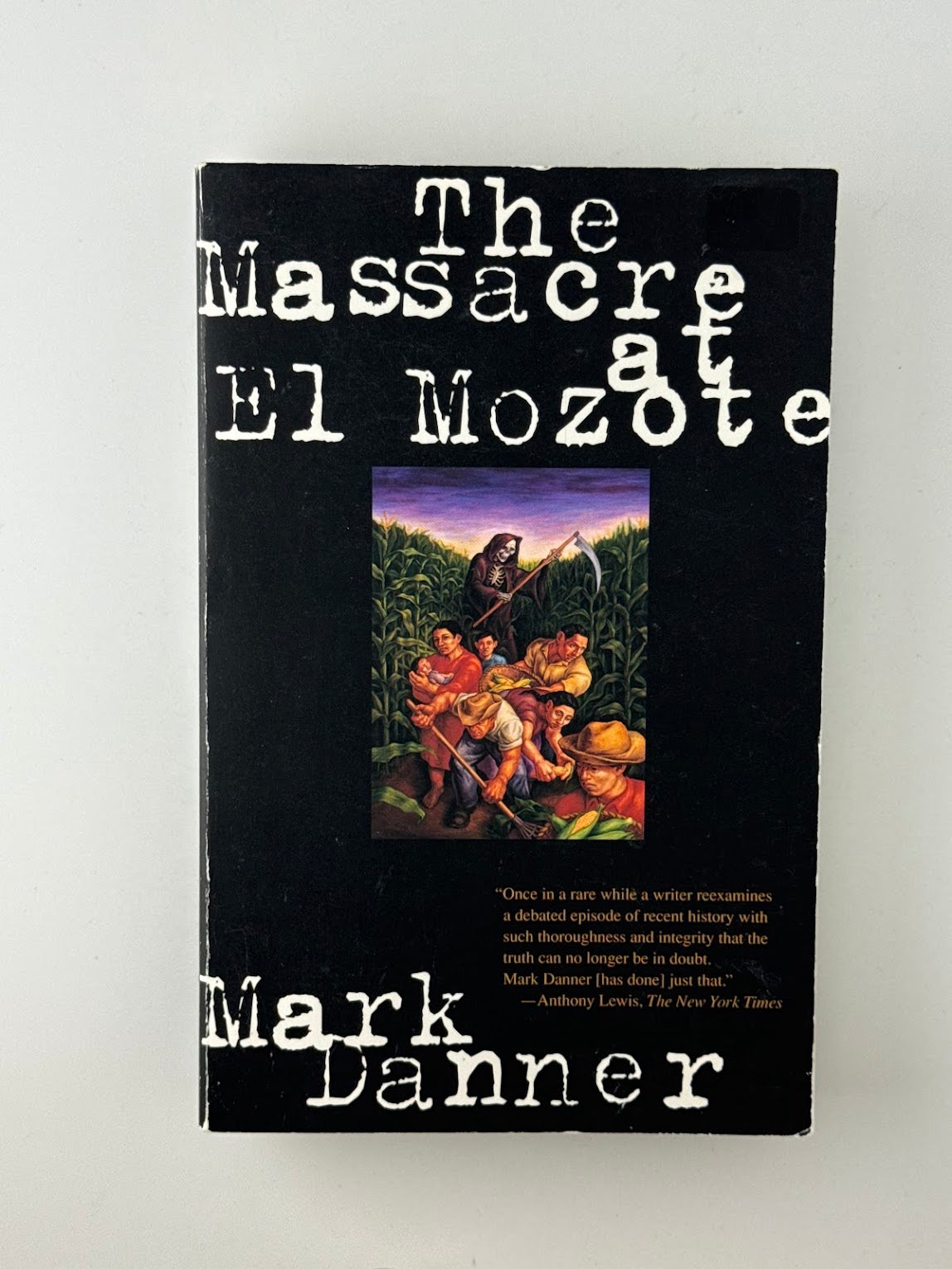 The Massacre at El Moore by Mark Danner