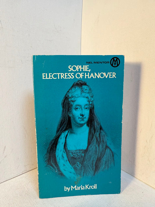 Sophie, Electress of Hanover by Maria Kroll
