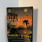 Dog Soldiers by Robert Stone