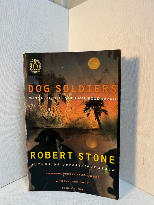 Dog Soldiers by Robert Stone