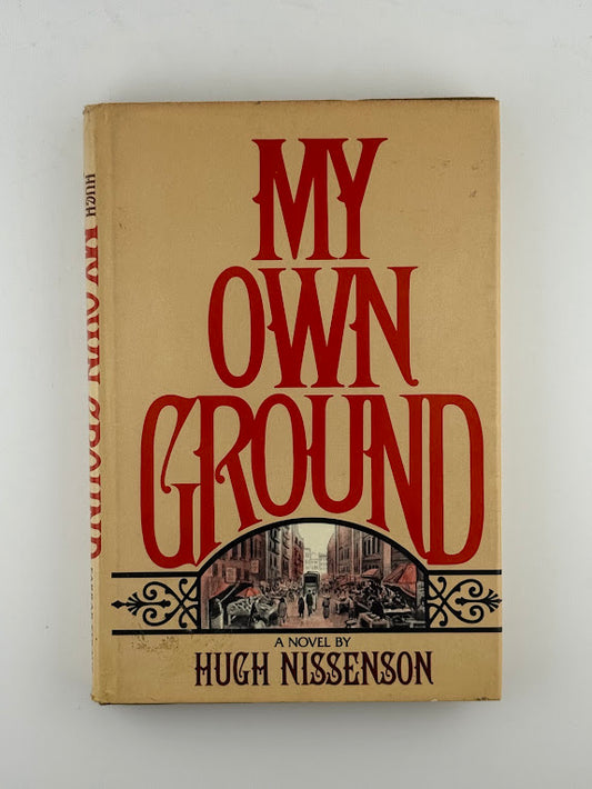 My Own Ground by Hugh Nissenson