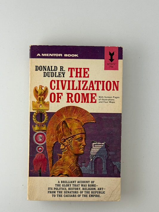 The Civilization of Rome by Donald R. Dudley