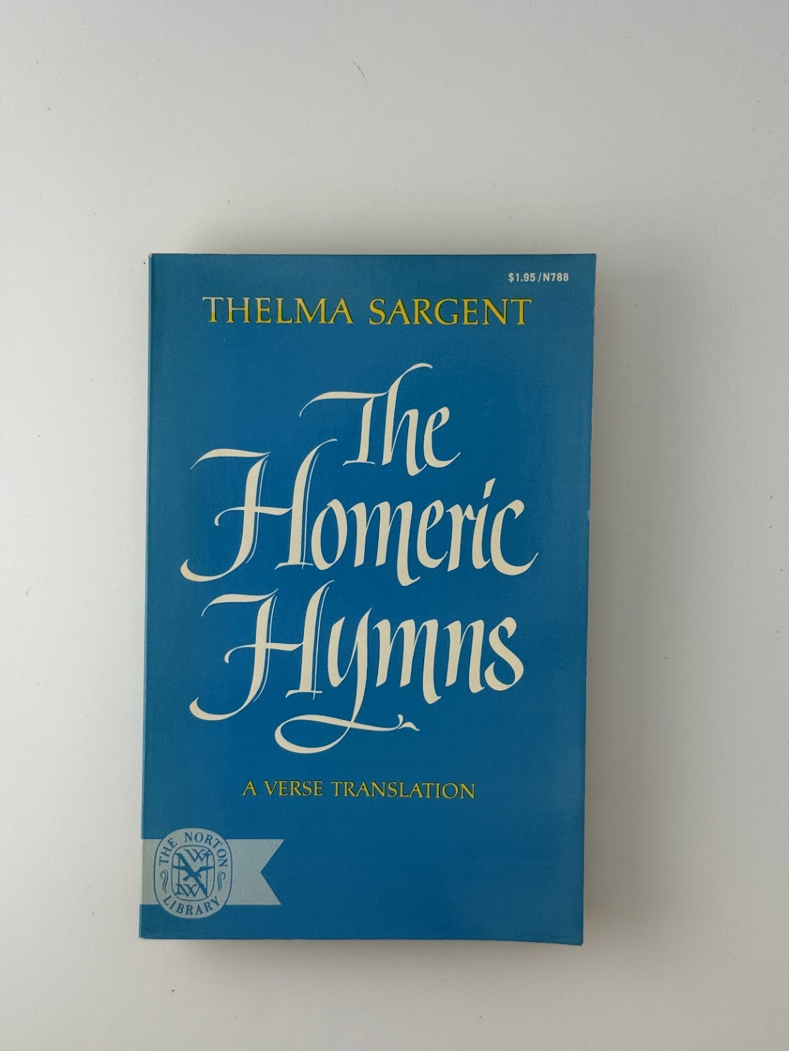 The Homeric Hymns by Thelma Sargent