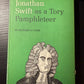 Jonathan Swift as a Tory Pamphleteer by Richard I. Cook