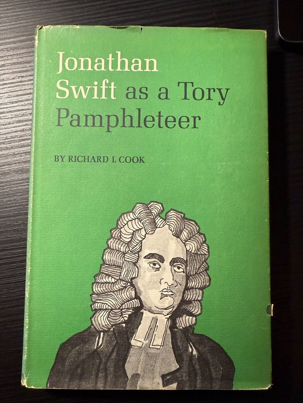 Jonathan Swift as a Tory Pamphleteer by Richard I. Cook