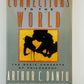 Connections to the World by Arthur C. Danto