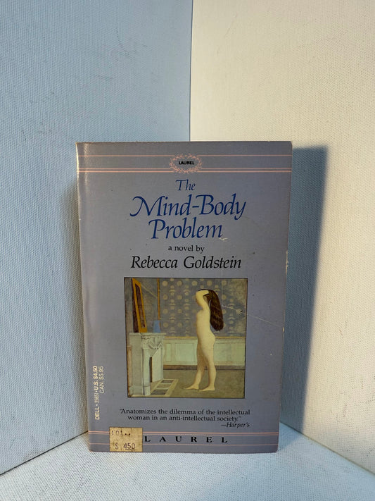 The Mind-Body Problem by Rebecca Goldstein