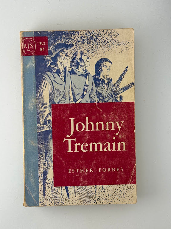 Johnny Tremain by Esther Forbes