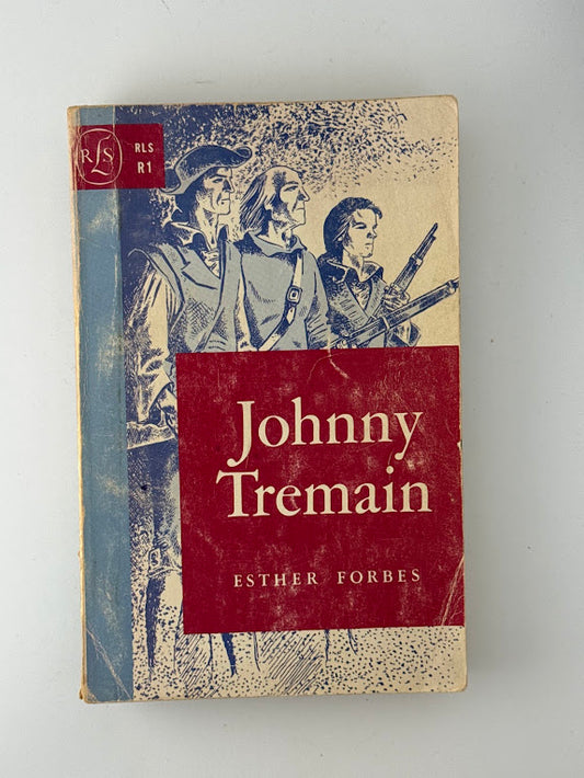 Johnny Tremain by Esther Forbes