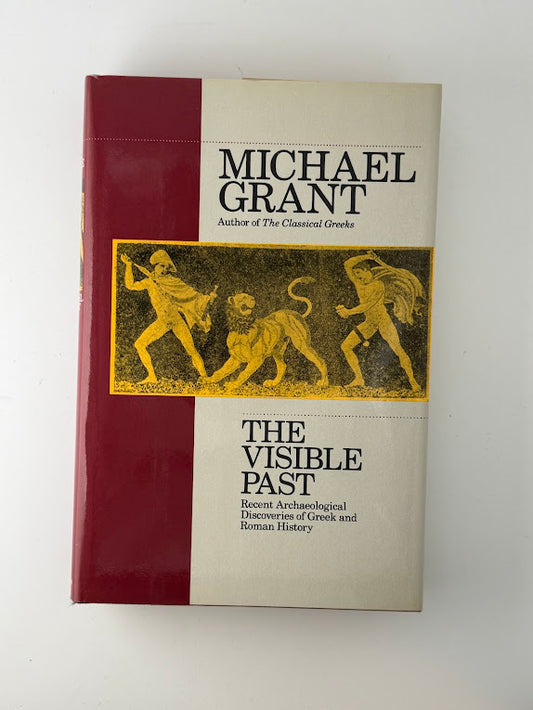 The Visible Past by Michael Grant
