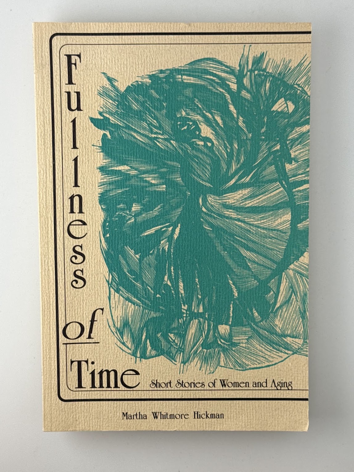 Fullness of Time by Martha Whitmore Hickman