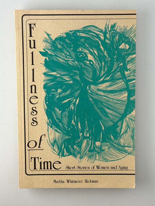 Fullness of Time by Martha Whitmore Hickman
