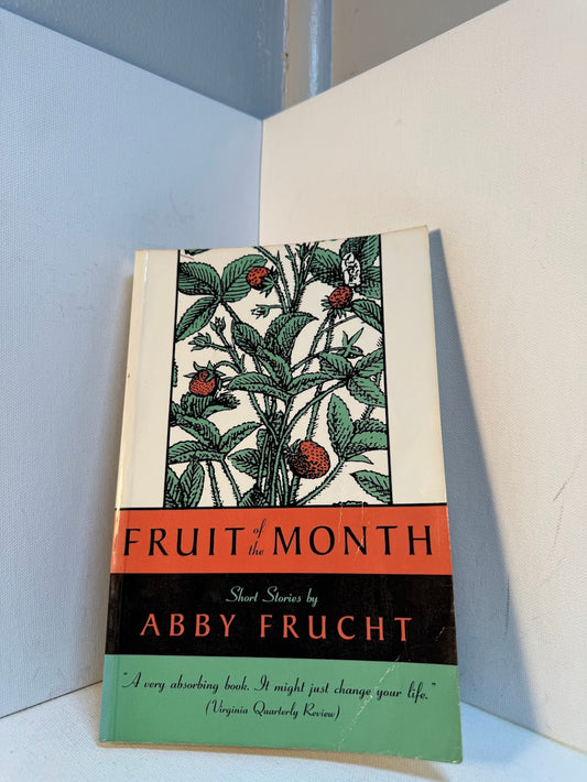Fruit of the Month by Abby Frucht