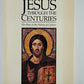 Jesus Through the Centuries by Jaroslav Pelikan