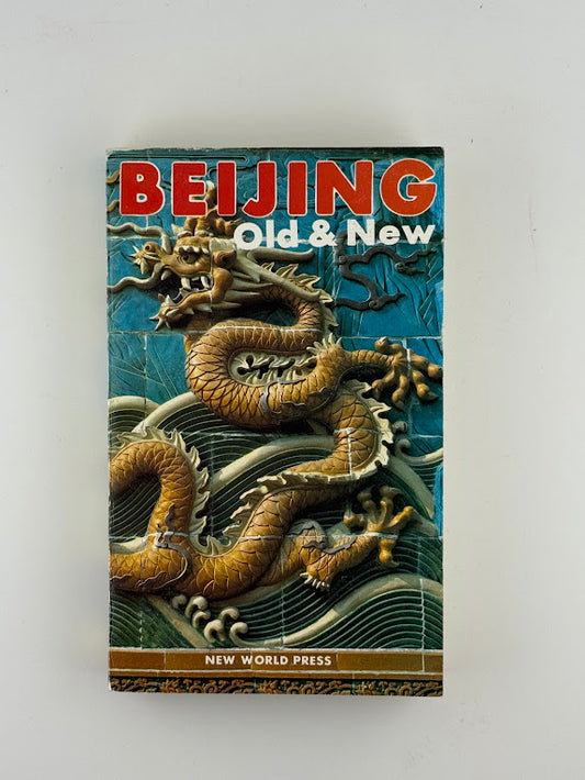 Beijing Old & New - New World Press