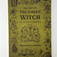 The Way of the Green Witch by Heather Blackthorn