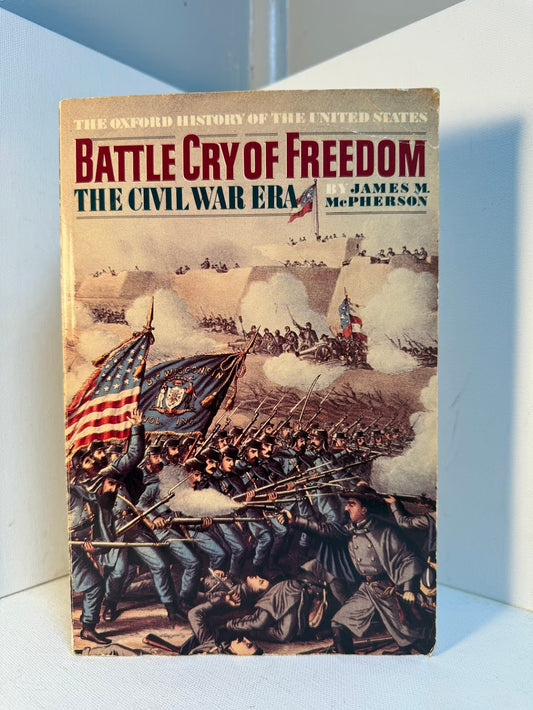 Battle Cry of Freedom by James McPherson