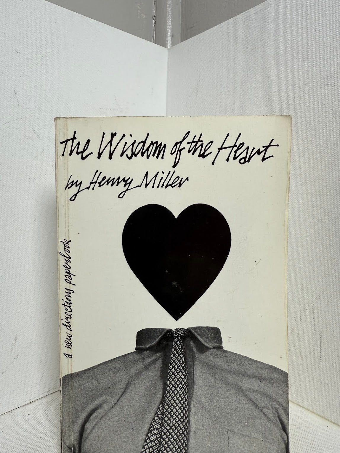 The Wisdom of the Heart by Henry Miller