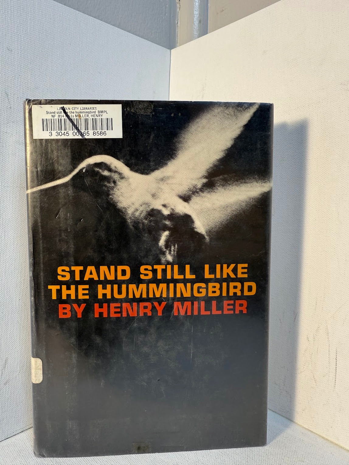Stand Still Like A Hummingbird by Henry Miller
