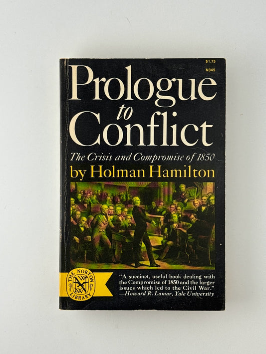 Prologue to Conflict by Holman Hamilton