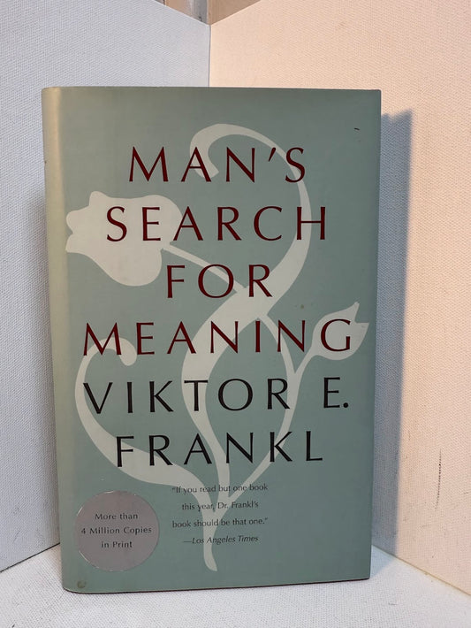 Man's Search for Meaning by Viktor Frankl