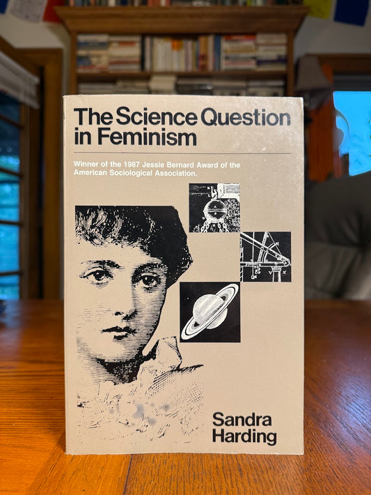 The Science Question in Feminism by Sandra Harding