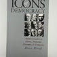 Icons of Democracy by Bruce Miroff