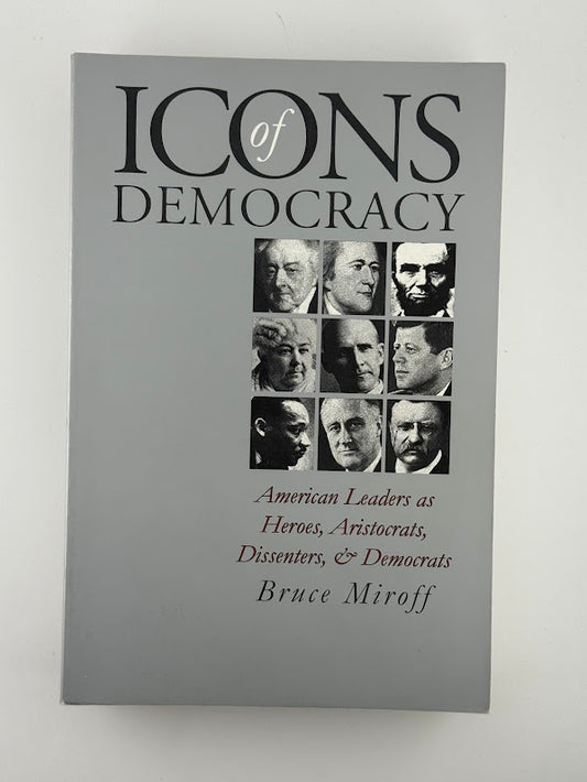 Icons of Democracy by Bruce Miroff