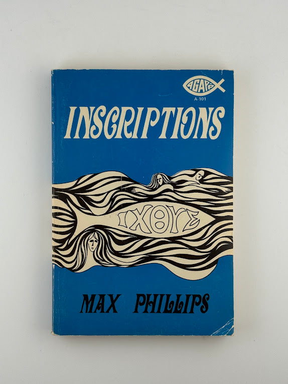 Inscriptions by Max Phillips