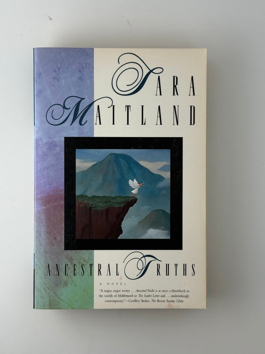 Ancestral Truths by Sara Maitland