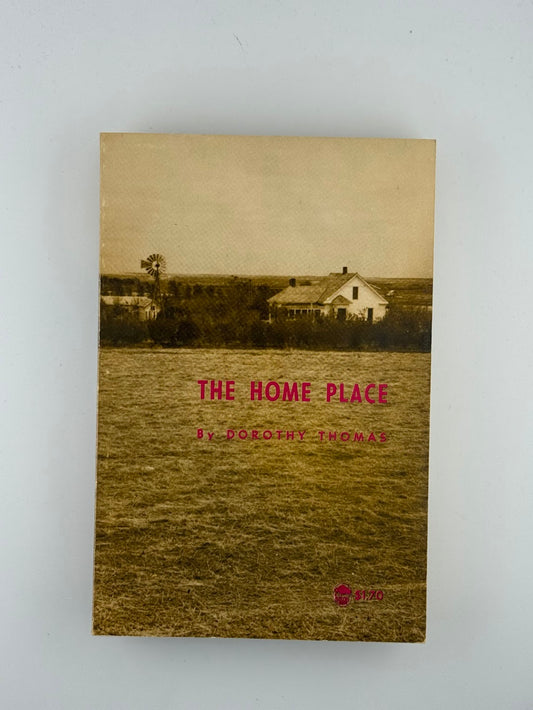 The Home Place by Dorothy Thomas