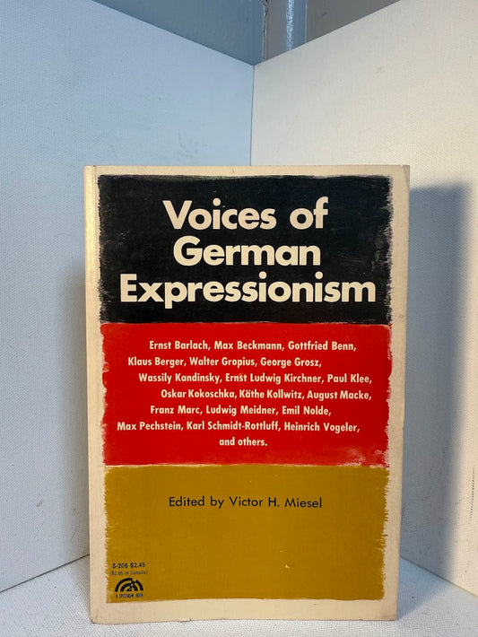 Voices of German Expressionism edited by Victor H. Miesel